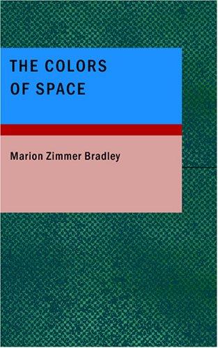 The Colors of Space - Marion Zimmer Bradley